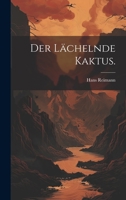 Der L�chelnde Kaktus. 1295098466 Book Cover