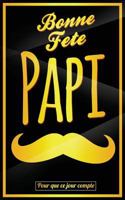 Bonne Fete Papi: Jaune (moustache) - Carte (fete des grands-peres) mini livre d'or "Pour que ce jour compte" (12,7x20cm) 1717433987 Book Cover