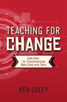 Teaching for Change: Eight Keys for Transformational Bible Study with Teens 0892659726 Book Cover