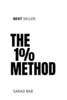 The 1% Method: The Art of Getting Better Every Day B0FDC8ZKRY Book Cover