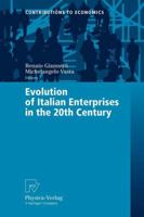 Evolution of Italian Enterprises in the 20th Century (Contributions to Economics) 3790817112 Book Cover