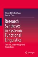 Research Syntheses in Systemic Functional Linguistics: Theories, Methodology and Applications 3032286530 Book Cover