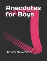Anecdotes for Boys 9359959804 Book Cover