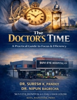 The Doctor's Time A Practical Guide to Focus and Efficiency B0GR8K3128 Book Cover