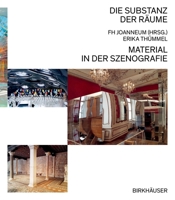 Die Substanz der Räume: Material in der Szenografie 3035626855 Book Cover