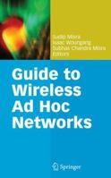 Guide to Wireless Ad Hoc Networks 1849967857 Book Cover