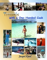 Travels with a One-Handed Cook 1409203808 Book Cover