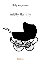 Arletty Mammy (French Edition) 2414562900 Book Cover
