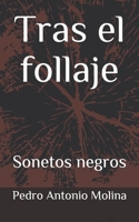 Tras el follaje: Sonetos negros 1693200309 Book Cover