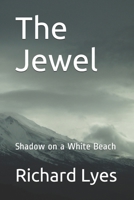 The Jewel: Shadow on a White Beach 9082087812 Book Cover
