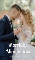 Marriage Mindfulness 9916891605 Book Cover