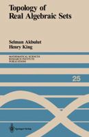 Topology of Real Algebraic Sets 1461397413 Book Cover