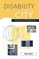 Disability and the City: International Perspectives 1853962732 Book Cover