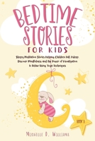 Bedtime Stories for Kids: Sleepy Meditation Stories Helping Children Fall Asleep. Discover Mindfulness and the Power of Visualization to Relax Using Yoga Techniques (Book 1) B085RSFJPB Book Cover