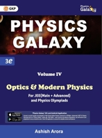 Physics Galaxy: Vol. IV - Optics & Modern Physics (3rd edition) by Ashish Arora 9395101024 Book Cover