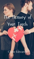 The Memory of Your Touch 9908005944 Book Cover