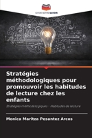 Stratégies méthodologiques pour promouvoir les habitudes de lecture chez les enfants: Stratégies méthodologiques - Habitudes de lecture 6206300293 Book Cover