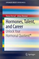 Hormones, Talent, and Career: Unlock Your Hormonal Quotient® 3642257127 Book Cover