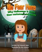 No Fear Here: Why Halloween is More Than Costumes and Candy null Book Cover