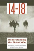 14-18: Understanding the Great War 0809046431 Book Cover