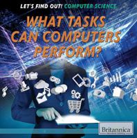 What Tasks Can Computers Perform? 1680488570 Book Cover