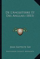 De l'Angleterre et des Anglais 1518659128 Book Cover