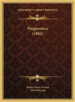 Prognostica (1882) 1162237023 Book Cover