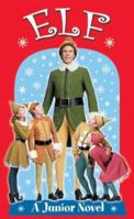 Elf: A Junior Novel (Elf) 0843107715 Book Cover