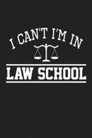 I can't i'm in law school: Future lawyer Notebook journal Diary Cute funny humorous blank lined notebook Gift for Law student school college 1677299126 Book Cover