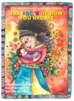 The ABC's of How You Had Me: It's a Mommy and Me Story B0B4SPLVSB Book Cover