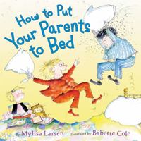 How to Put Your Parents to Bed 0062320645 Book Cover