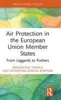 Air Protection in the European Union Member States: From Pushers to Laggards (Routledge Insights in Tourism Series) 1032706988 Book Cover