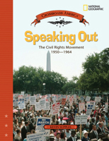 Speaking Out: The Civil Rights Movement 1950-1964 (Crossroads America) 0792282795 Book Cover
