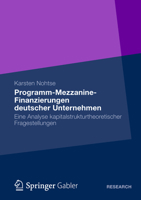 Programm-Mezzanine-Finanzierungen Deutscher Unternehmen: Eine Analyse Kapitalstrukturtheoretischer Fragestellungen 3834942316 Book Cover