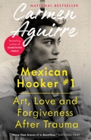 Mexican Hooker #1: And My Other Roles Since the Revolution 0345813847 Book Cover