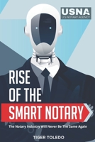 Rise of the Smart Notary: The Notary Industry Will Never Be The Same Again B088N578TR Book Cover