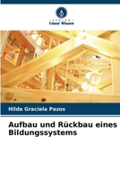Aufbau und Rückbau eines Bildungssystems 6206300838 Book Cover