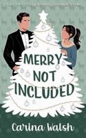 Merry Not Included: A Knot Your Average Wedding Romcom Christmas Novella 1953139442 Book Cover