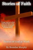 Stories of Faith: Stories of God at Work 1985586614 Book Cover