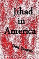 Jihad in America 150254878X Book Cover