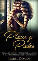 Placer y Poder : Romance, Er?tica y Sexo Entre la Virgen y el Mafioso Millonario y Dominante 1976088836 Book Cover