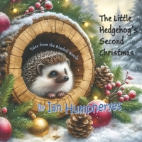 The Little Hedgehogs Second Christmas (Tales from the Bluebell Woods) B0DJ1HZPY7 Book Cover
