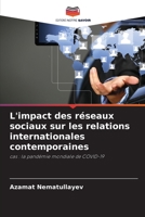 L'impact des réseaux sociaux sur les relations internationales contemporaines: cas : la pandémie mondiale de COVID-19 6205983478 Book Cover
