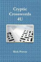 Cryptic Crosswords 4 U 0557096227 Book Cover