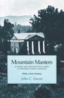 Mountain Masters: Slavery and the Sectional Crisis in Western North Carolina 0870499335 Book Cover