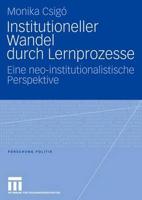 Institutioneller Wandel Durch Lernprozesse: Eine Neo-Institutionalistische Perspektive 3531150014 Book Cover