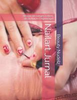 Nailart Jurnal: Besser ein langes Leben, als kurze N�gel 1097122719 Book Cover