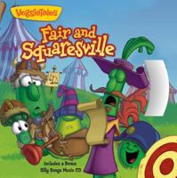 Fair and Squaresville: Story Book with Silly Songs Music CD 1617953334 Book Cover