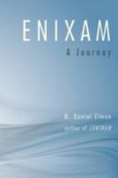 Enixam: A Journey 0595526004 Book Cover