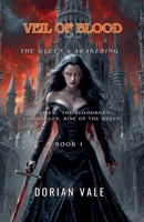 Veil of Blood (The Bloodborn Chronicles: Rise of the Queen) B0DZ9T5ZFT Book Cover